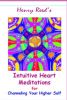 Intuitive Heart Meditations